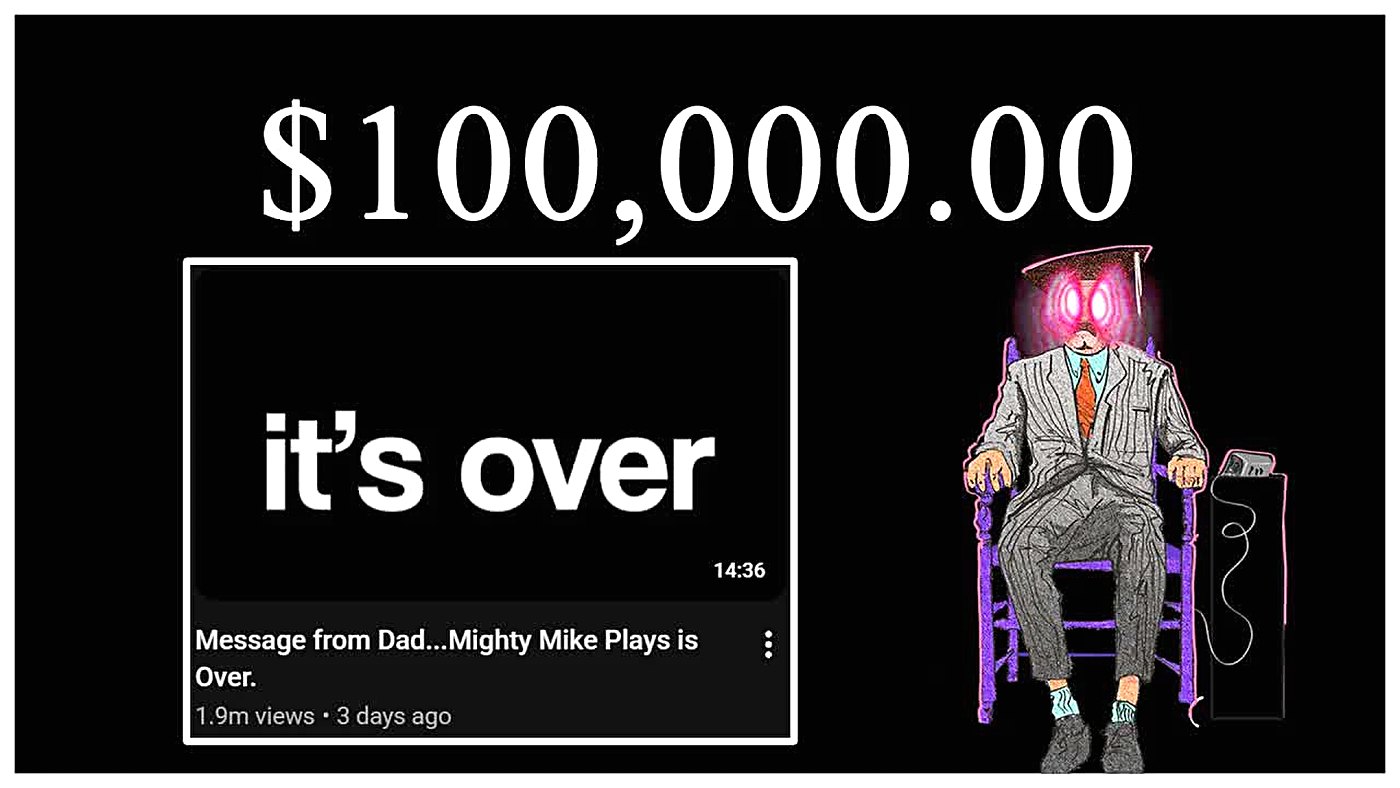 Tela do vídeo do pai anunciando o fim do canal Mighty Mike Plays, com o valor de 100 mil dólares em destaque